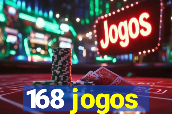 168 jogos